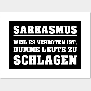 Sarkamus - Weil es verboten ist, dumme Leute zu schlagen Posters and Art